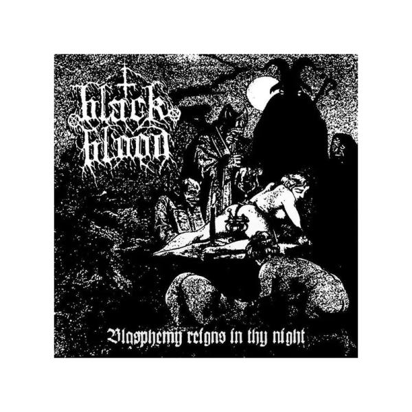 Black Blood - Blasphemy Reigns In Thy Night Vinyl